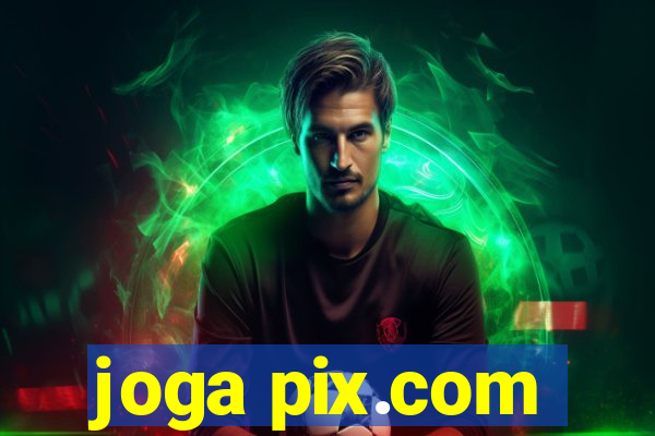 joga pix.com